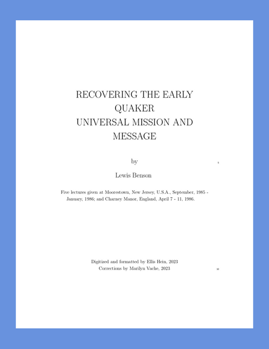 Recovering the Early Quaker Universal Mission and Message